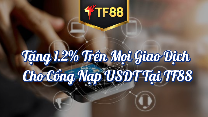 Cổng nạp USDT tại TF88