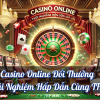 Casino Online Đổi Thưởng – Trải Nghiệm Hấp Dẫn Cùng TF88