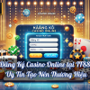 Đăng Ký Casino Online tại TF88 – Uy Tín Tạo Nên Thương Hiệu